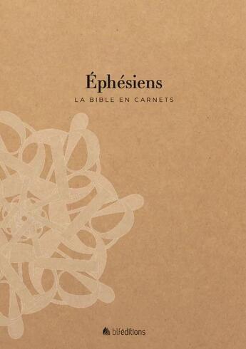 Couverture du livre « La Bible en carnets - Éphésiens » de Blf Editions aux éditions Blf Europe