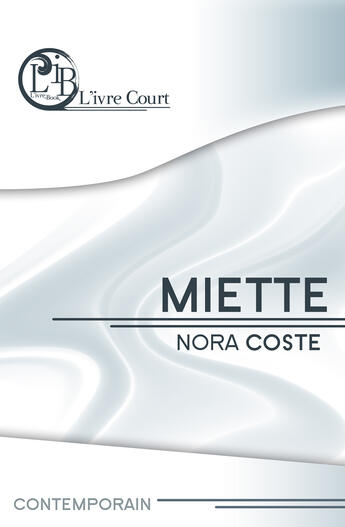 Couverture du livre « Miette » de Nora Coste aux éditions L'ivre Book