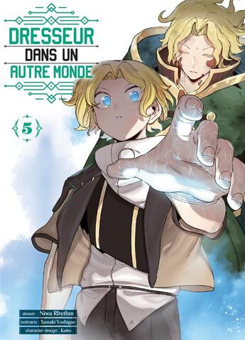 Couverture du livre « Dresseur dans un autre monde Tome 5 » de Tamaki Yoshigae et Rhythm Niwa et Katto aux éditions Komikku