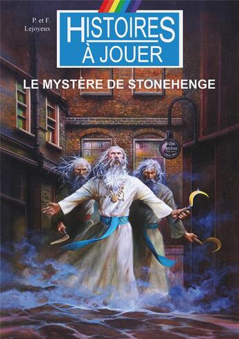 Couverture du livre « Le mystère de Stonehenge » de Pierre Lejoyeux et Francois Lejoyeux et Marcel Laverdet et Rémi Lasfargeas aux éditions Posidonia