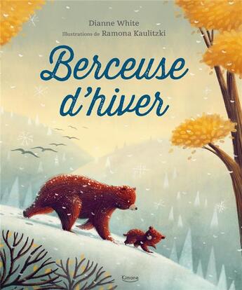 Couverture du livre « Berceuse d'hiver » de Ramona Kaulitzki et Dianne White aux éditions Kimane