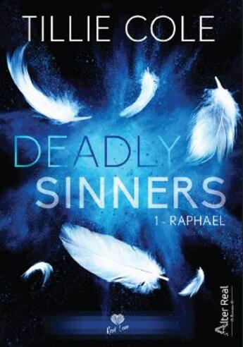 Couverture du livre « Deadly Sinners Tome 1 : Raphaël » de Tillie Cole aux éditions Alter Real