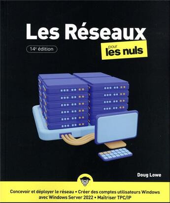 Couverture du livre « Les réseaux pour les nuls (14e édition) » de Doug Lowe aux éditions First Interactive