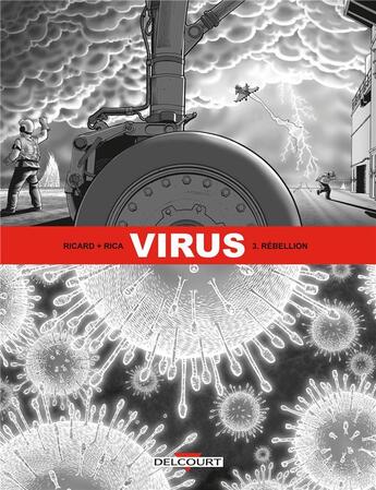 Couverture du livre « Virus Tome 3 : rébellion » de Sylvain Ricard et Rica aux éditions Delcourt