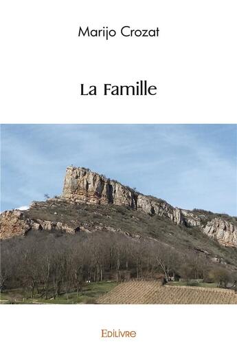 Couverture du livre « La famille » de Marijo Crozat aux éditions Edilivre