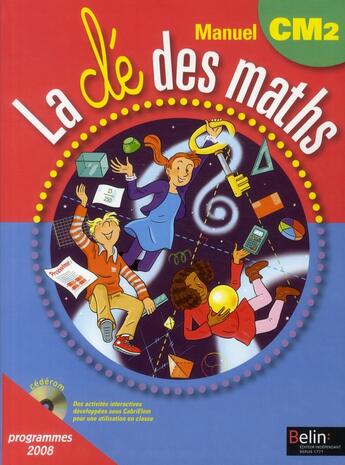 Couverture du livre « La clé des maths : CM2 ; livre de l'élève » de Horoks et Mariacher aux éditions Belin Education