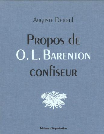 Couverture du livre « Propos De O-L Barenton Confiseur » de Auguste Detoeuf aux éditions Organisation