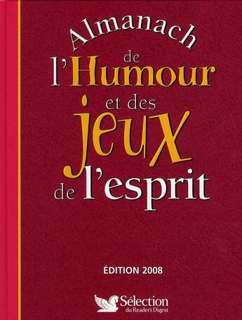 Couverture du livre « Almanach de l'humour et des jeux de l'esprit » de  aux éditions Selection Du Reader's Digest