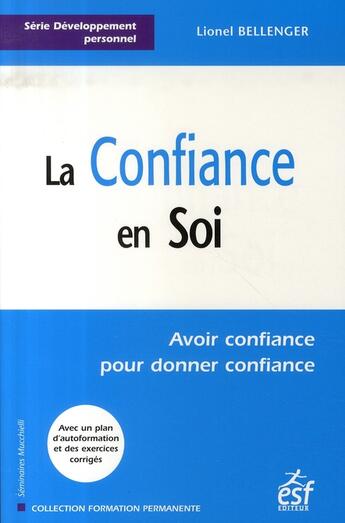 Couverture du livre « La confiance en soi » de Bellenger L aux éditions Esf