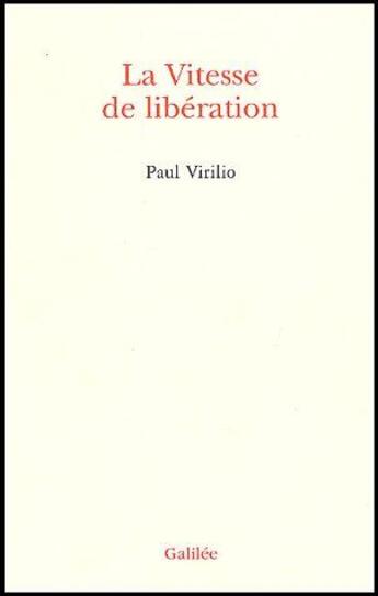 Couverture du livre « La vitesse de libération » de Paul Virilio aux éditions Galilee