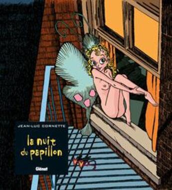 Couverture du livre « La nuit du papillon » de Cornette-J.L aux éditions Glenat