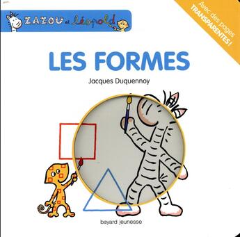 Couverture du livre « Ned Zazou et léopold : les formes » de Jacques Duquennoy aux éditions Bayard Jeunesse