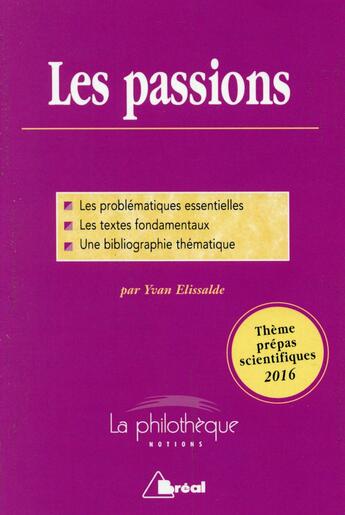 Couverture du livre « Les passions » de Yvan Ellissalde aux éditions Breal