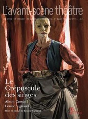 Couverture du livre « Le crepuscule des singes » de Cosson/Vignaud aux éditions Avant-scene Theatre