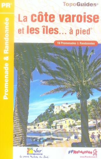 Couverture du livre « La côte varoise et les îles à pied » de  aux éditions Ffrp