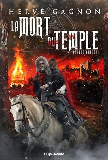 Couverture du livre « La mort du temple Tome 2 : corpus cristi » de Herve Gagnon aux éditions Hugo Roman