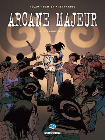 Couverture du livre « Arcane majeur Tome 6 : strange days » de Damien et Jean-Pierre Pecau aux éditions Delcourt