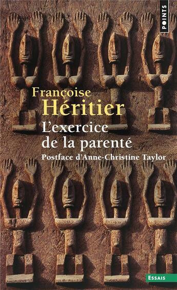 Couverture du livre « L'exercice de la parenté » de Françoise Héritier aux éditions Points