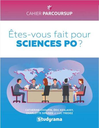 Couverture du livre « Êtes-vous fait pour Sciences Po ? » de Catherine Choupin et Eric Keslassy et Charlotte Simunek et Luc Tredez aux éditions Studyrama