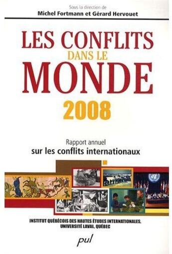 Couverture du livre « Les conflits dans le monde 2008 » de Fortmann Michel Herv aux éditions Presses De L'universite De Laval