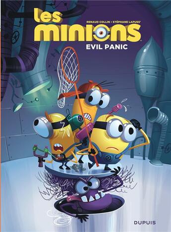 Couverture du livre « Les Minions Tome 2 : evil panic » de Lapuss' aux éditions Dupuis