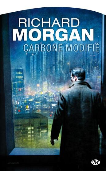 Couverture du livre « Altered carbon ; le cycle de Takeshi Kovacs Tome 1 : carbone modifié » de Richard Morgan aux éditions Bragelonne