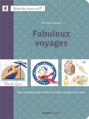 Couverture du livre « Fabuleux voyages » de Veronique Enginger aux éditions Mango