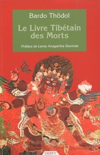 Couverture du livre « Bardo Thodol ; le livre tibetain des morts » de Bardo Thodol aux éditions Dervy