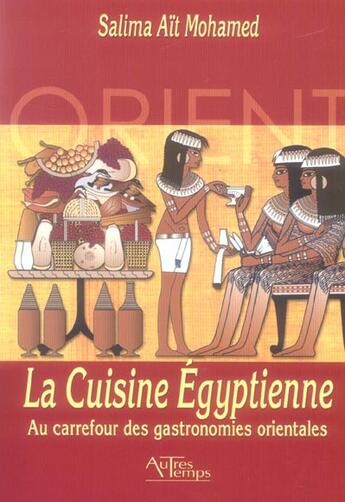 Couverture du livre « Cuisine egyptienne » de Ait Mohamed aux éditions Autres Temps