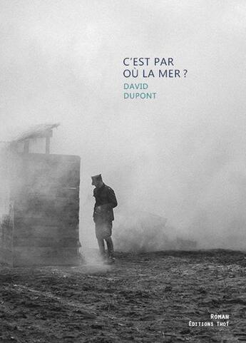 Couverture du livre « C'est par où la mer ? » de David Dupont aux éditions Editions Thot