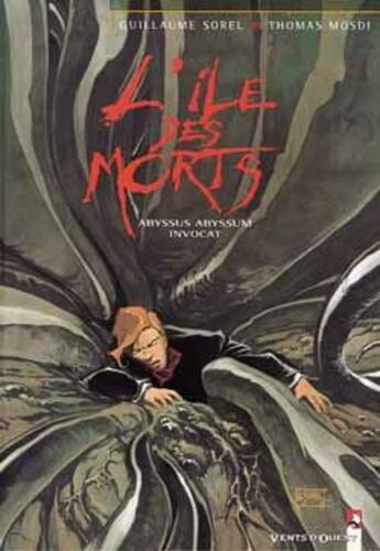 Couverture du livre « L'île des morts Tome 3 ; abyssys abyssym invocat » de Thomas Mosdi et Guillaume Sorel aux éditions Vents D'ouest