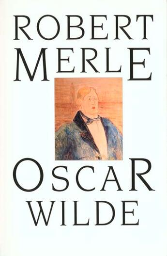 Couverture du livre « Oscar wilde » de Robert Merle aux éditions Fallois