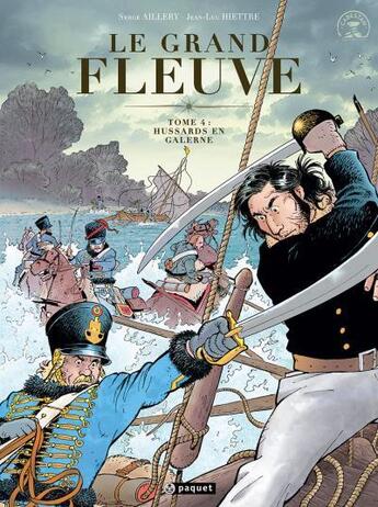 Couverture du livre « Le grand fleuve Tome 4 : hussards en galerne » de Serge Aillery et Jean-Luc Hiettre aux éditions Paquet