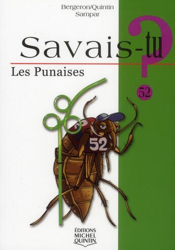 Couverture du livre « Savais-tu ? t.52 ; les punaises » de Alain M. Bergeron aux éditions Michel Quintin