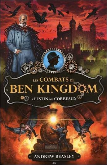 Couverture du livre « Les combats de Ben Kingdom t.2 ; le festin des corbeaux » de Andrew Beasly aux éditions Ada