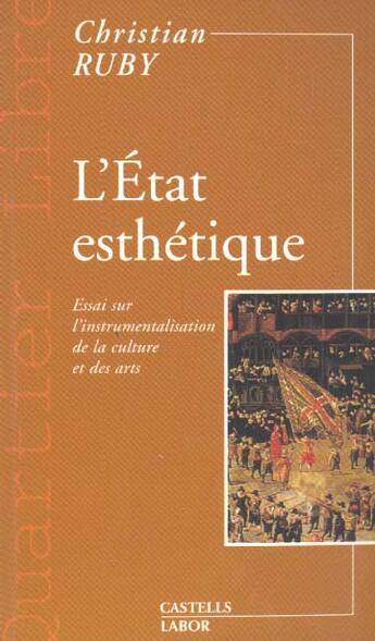 Couverture du livre « L'etat esthetique » de Christian Ruby aux éditions Castells Raymond