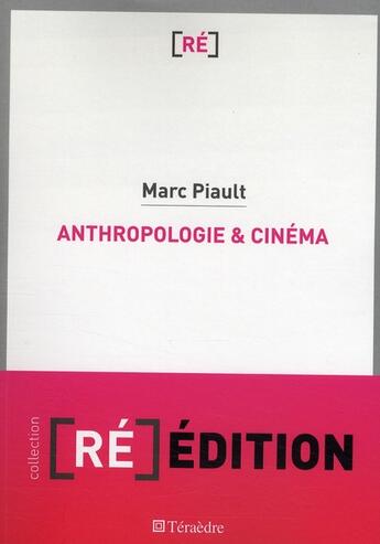 Couverture du livre « Anthropologie et cinéma » de Marc Piault aux éditions Teraedre