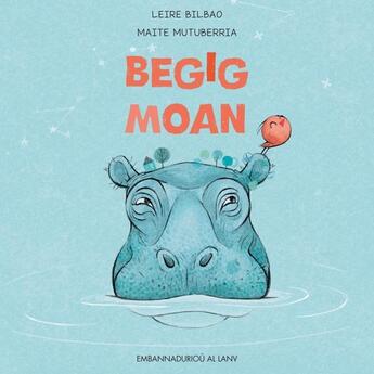 Couverture du livre « Begigmoan » de Leire Bilbao et Maite Mutuberria aux éditions Al Lanv