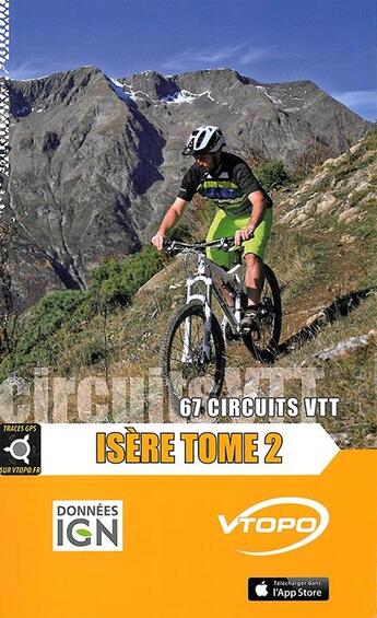 Couverture du livre « Isère t.2 ; 67 circuits VTT » de  aux éditions Vtopo