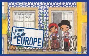 Couverture du livre « Vivons le monde ; en Europe » de Johan Dayt et Pauline Basset aux éditions Limonade