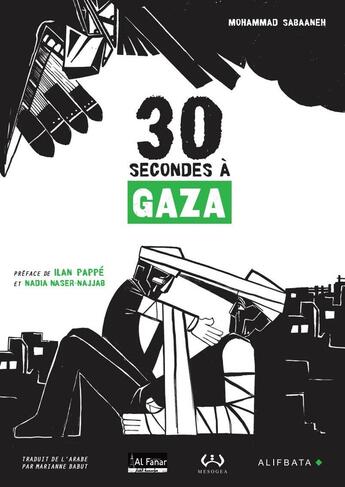 Couverture du livre « 30 secondes à Gaza » de Mohammad Sabaaneh aux éditions Alifbata