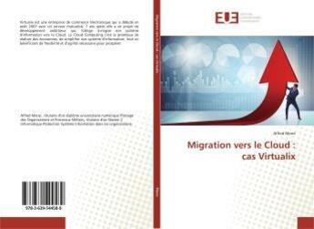 Couverture du livre « Migration vers le cloud : cas virtualix » de  aux éditions Editions Universitaires Europeennes