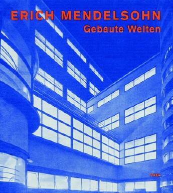 Couverture du livre « Mendelsohn gebaute welten » de Stephan Regina aux éditions Hatje Cantz