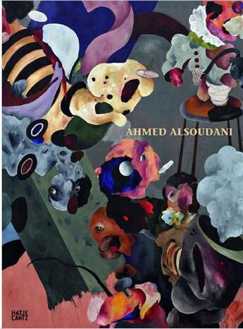 Couverture du livre « Ahmed alsoudani » de Goff Robert aux éditions Hatje Cantz