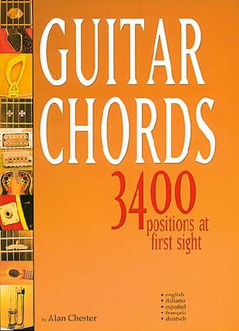 Couverture du livre « Guitar chords ; 3400 positions at first sight » de Alan (Autho Chester aux éditions Carisch Musicom