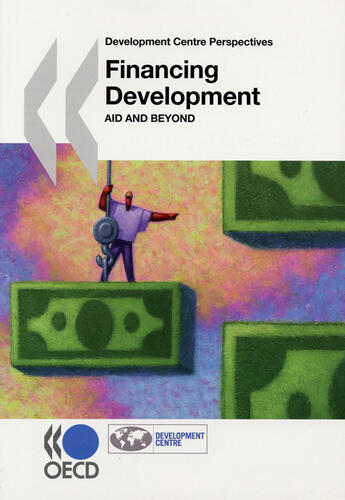 Couverture du livre « Financing development ; aid and beyond » de  aux éditions Ocde