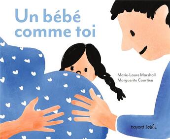 Couverture du livre « Un bébé comme toi : petit guide de relecture spirituelle du quotidien » de Marguerite Courtieu et Marie-Laure Marshall aux éditions Bayard Soleil