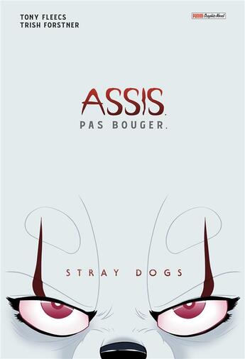 Couverture du livre « Stray dogs : assis. pas bouger. » de Tony Fleecs et Trish Forstner aux éditions Panini