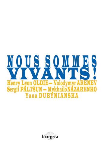 Couverture du livre « Nous sommes vivants! » de Oldie/Dubynianska aux éditions Lingva