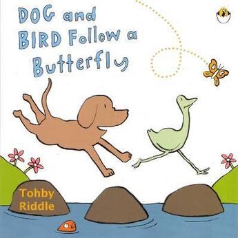 Couverture du livre « Dog and bird follow a butterfly » de Tohby Riddle aux éditions Children Pbs